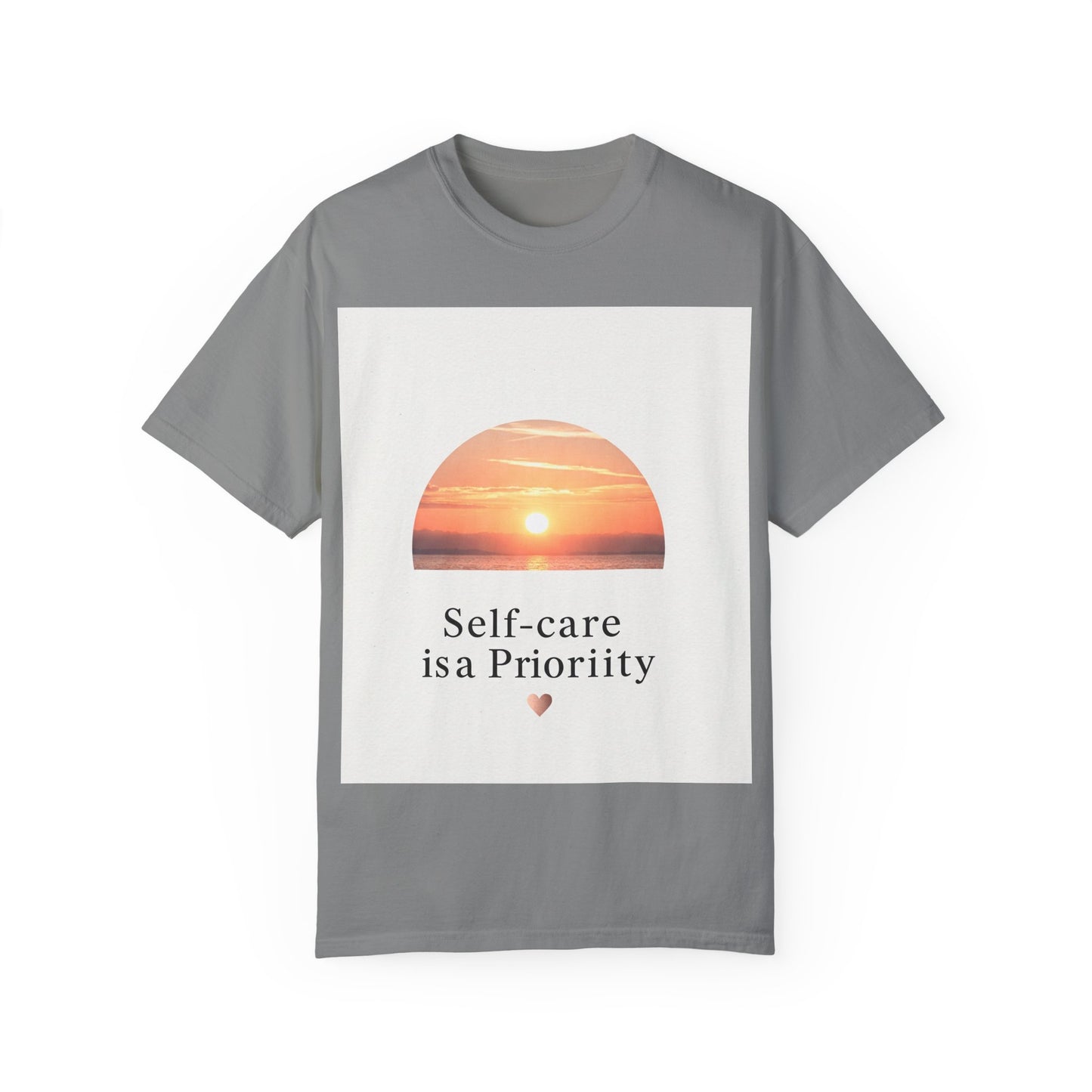 Self-Care Priority Unisex Garment-Dyed T-Shirt