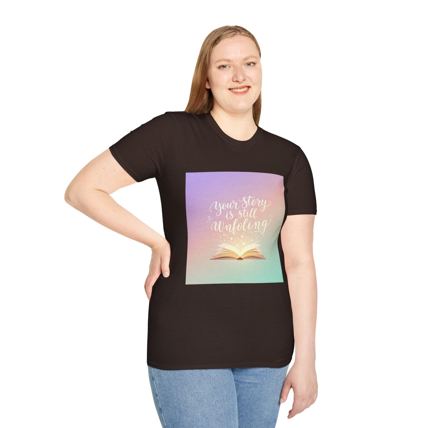 Your Story Is Still Unfolding T-Shirt | Inspirational Unisex Softstyle Tee