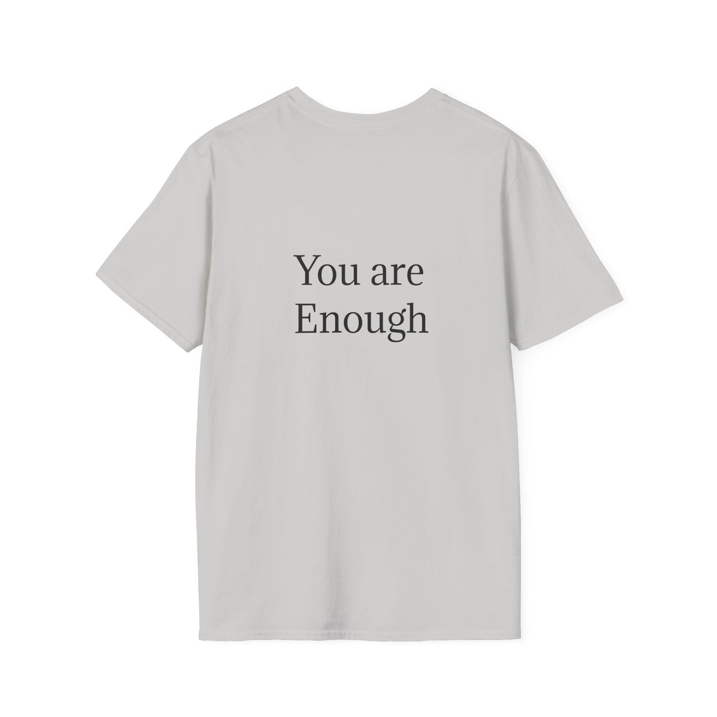 Inspirational Unisex Softstyle T-Shirt - "You are Enough"