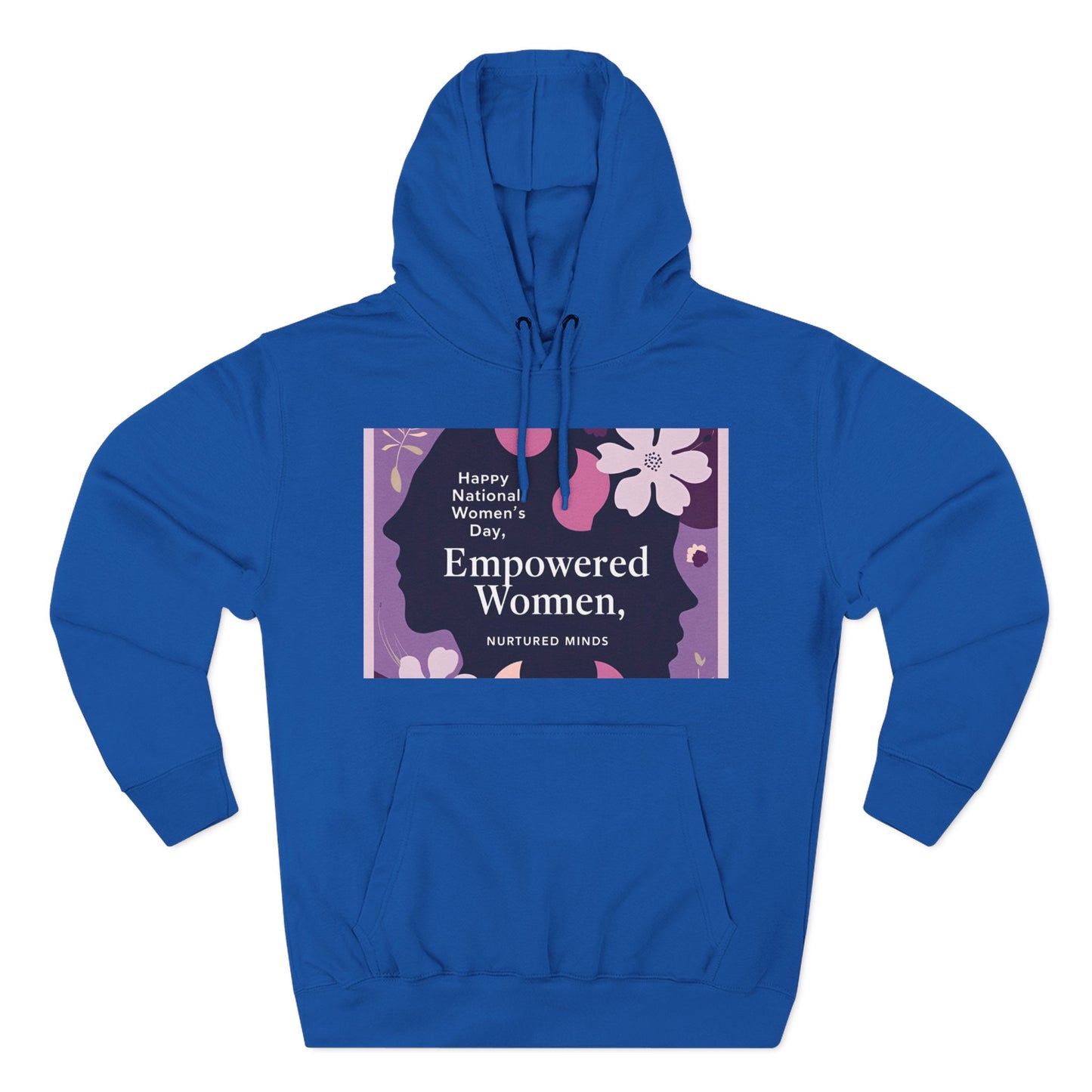 Empowered Women Fleece Hoodie - Happy National Women's Day Design