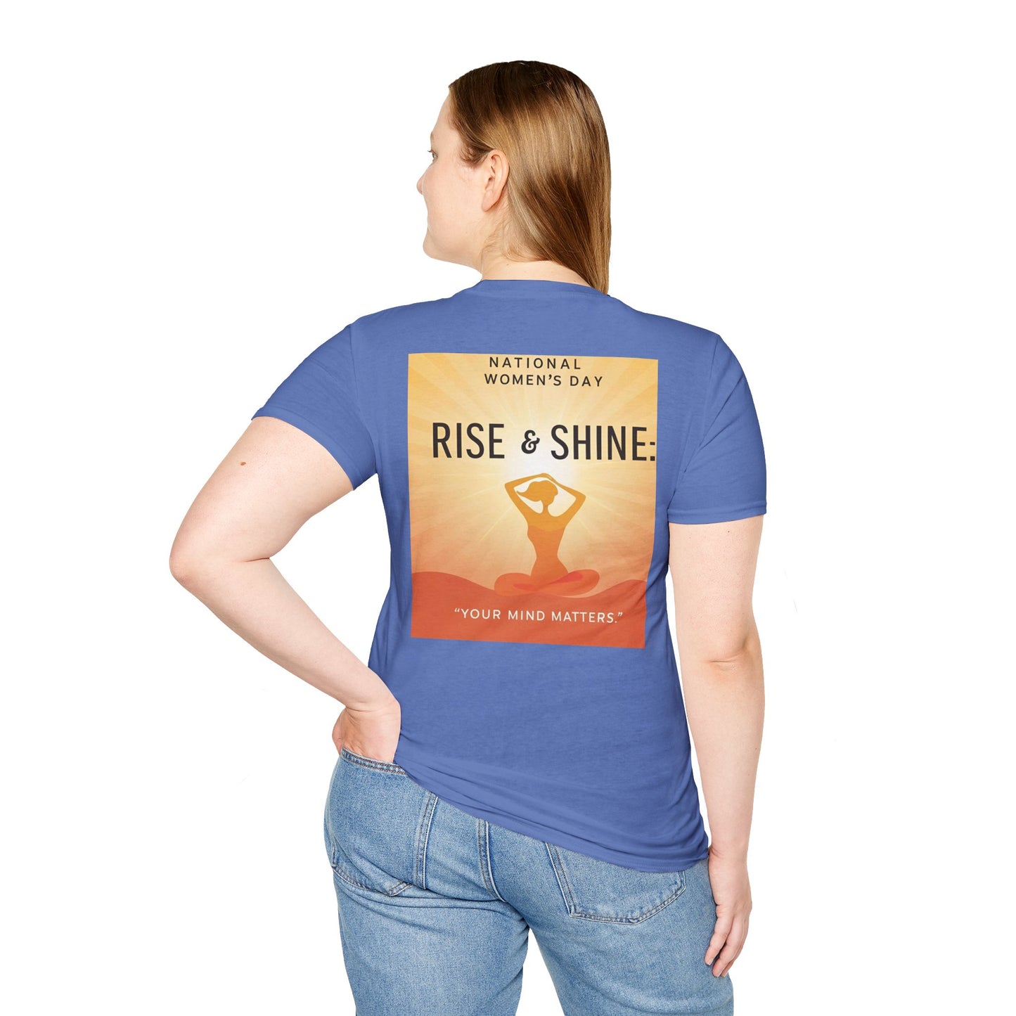 Empowering Women's Day T-Shirt - "Rise & Shine: Your Mind Matters"