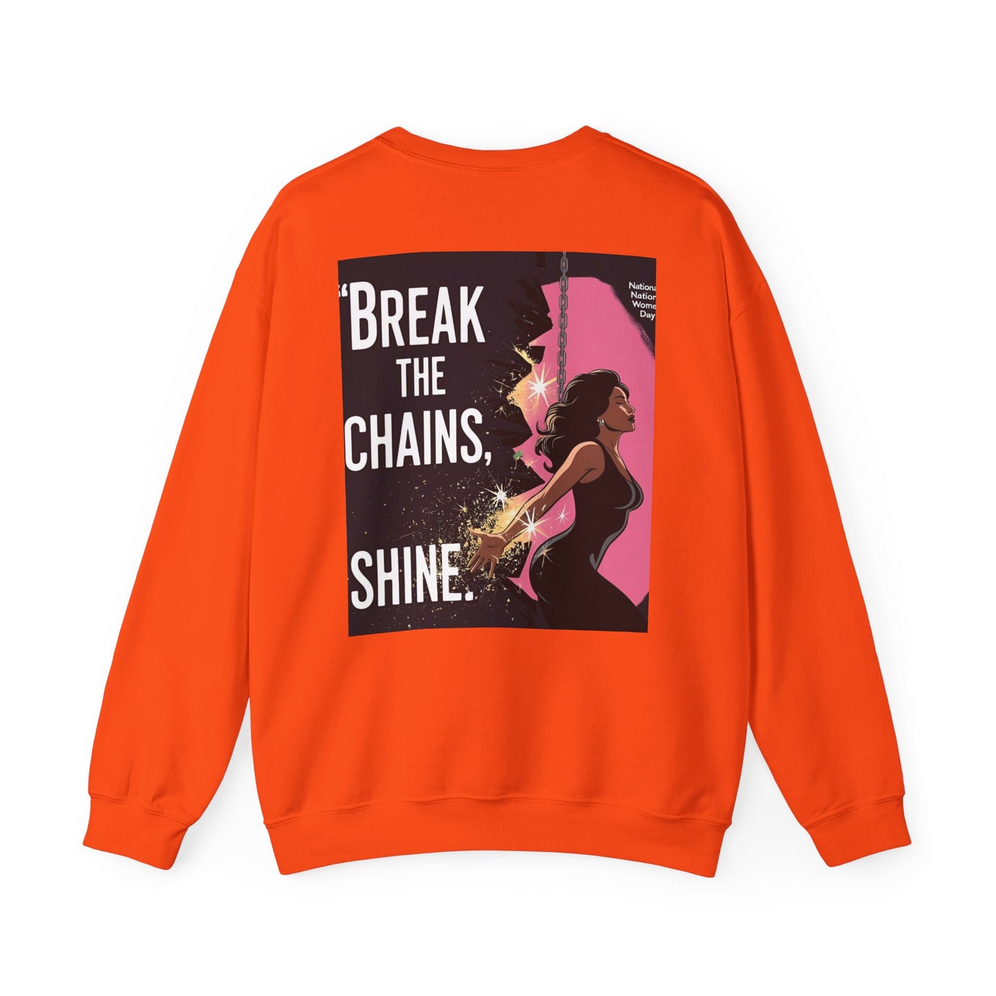 Empowering Feminist Sweatshirt - "Break the Chains, Shine"