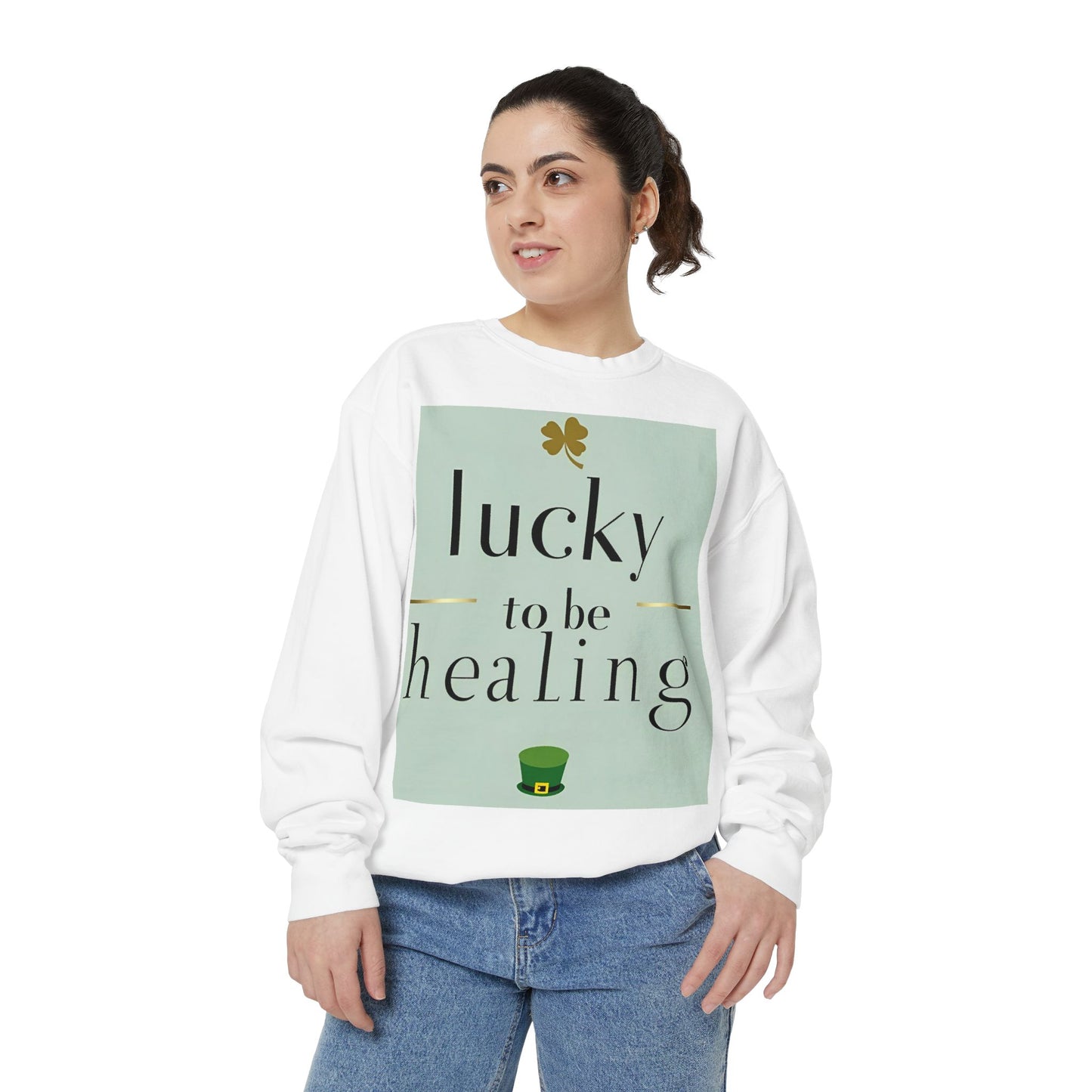 Front Print Design -"Lucky to Be Healing" Sweatshirt