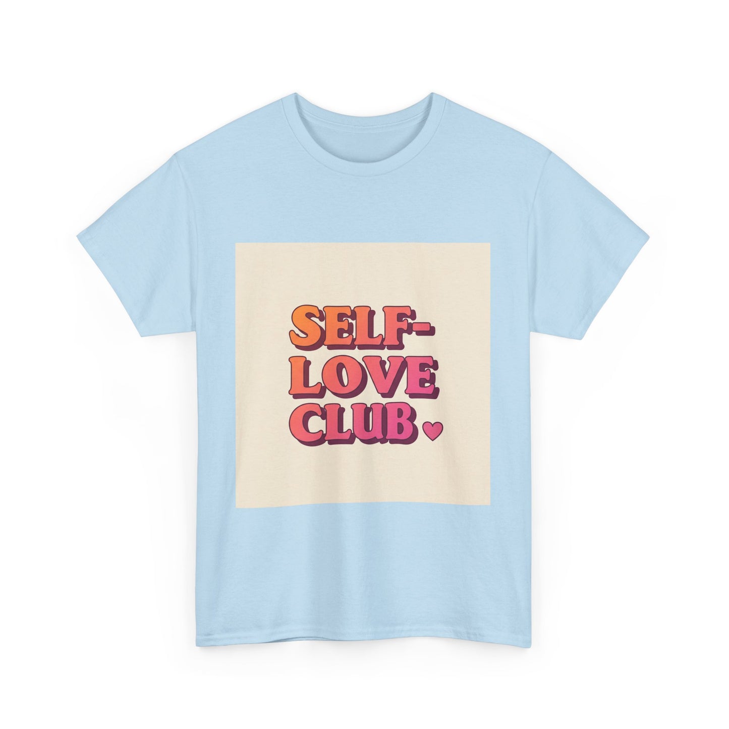 Self-Love Club Unisex Heavy Cotton Tee - Empowerment & Comfort for All