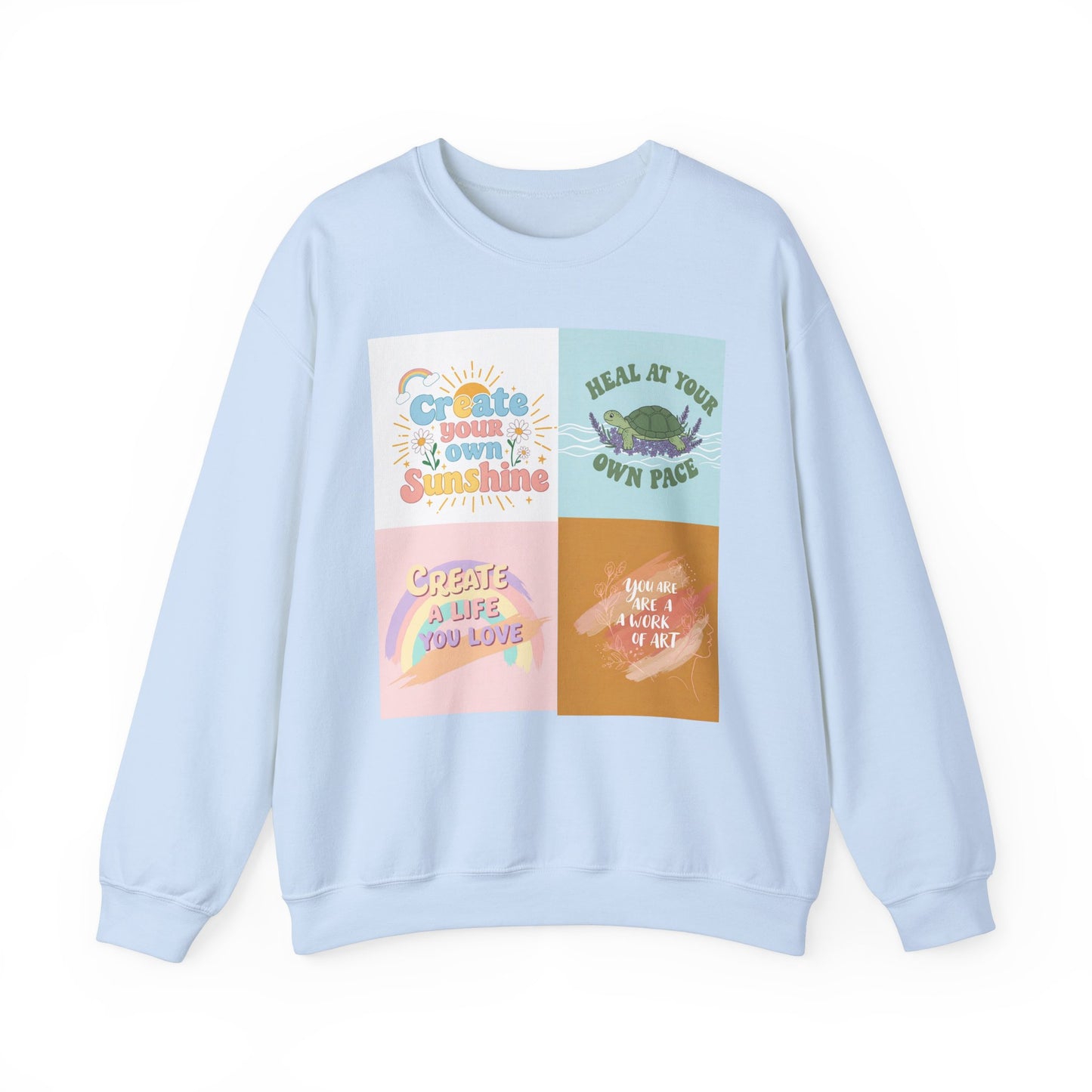 Inspirational Crewneck Sweatshirt - "Create Your Own Sunshine" & More