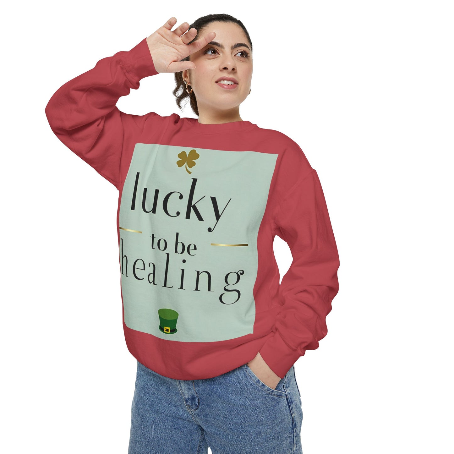 Front Print Design -"Lucky to Be Healing" Sweatshirt