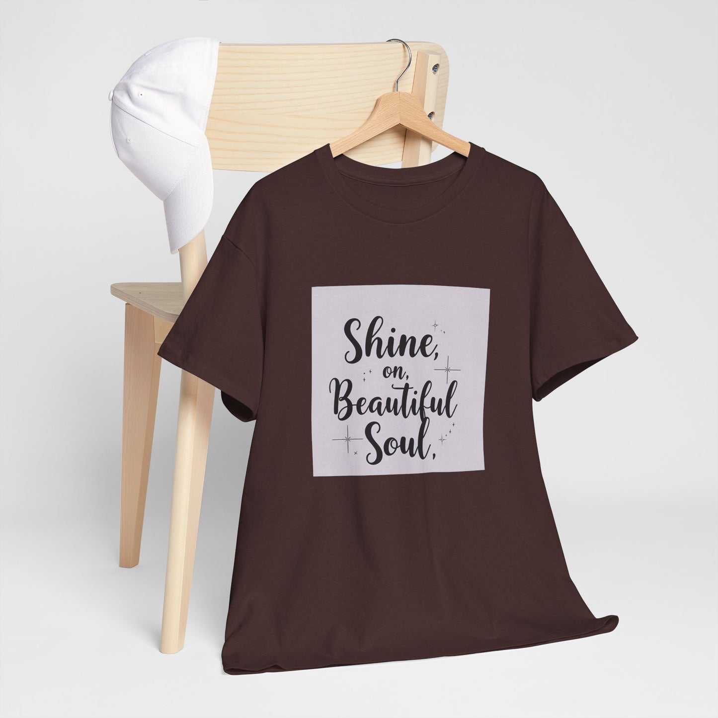 Front Print Design "Shine on Beautiful Soul" T-Shirt