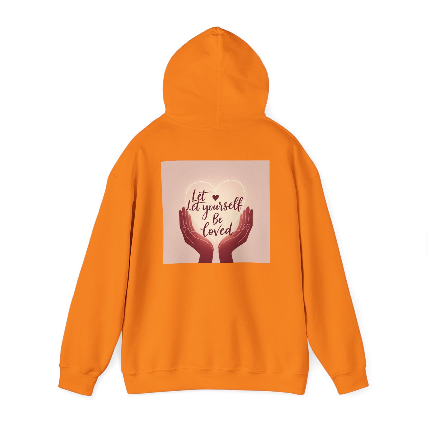 Back Print Design "Let Yourself Be Loved"  Hoodie