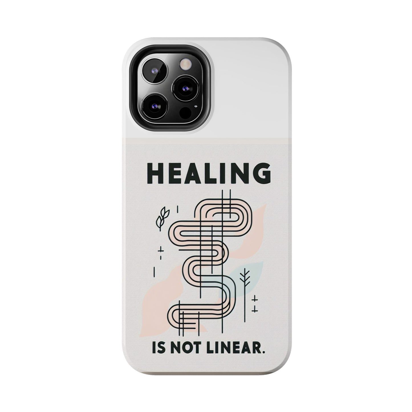 Healing Is Not Linear Tough Phone Case - Durable and Stylish Protection for Your Device