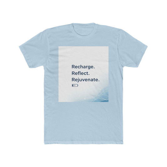 Front Print Design -"Recharge Reflect Rejuvenate "T-Shirt