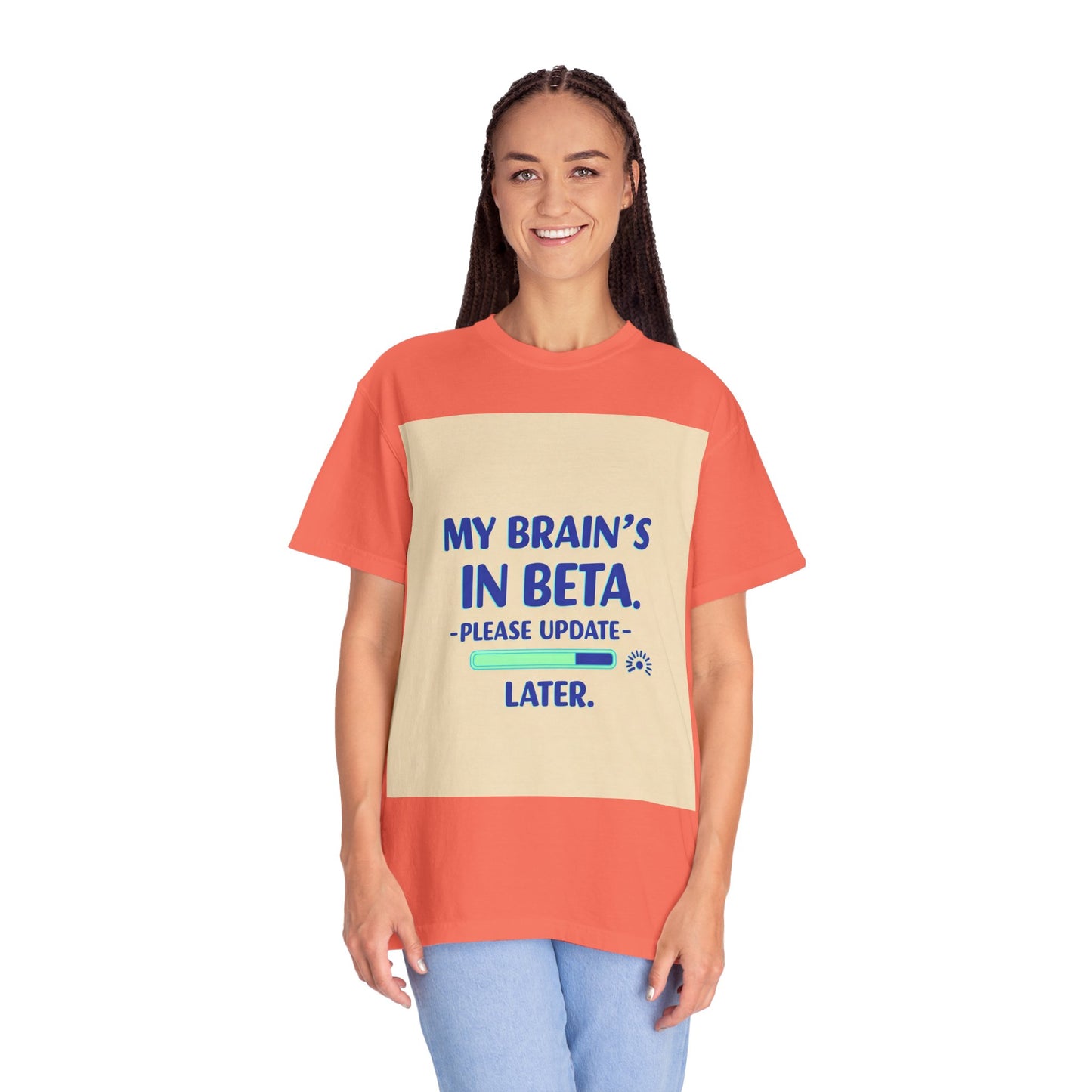 ရယ်စရာ Unisex T-Shirt - "My Brain's Beta ရှိ၊ ကျေးဇူးပြု၍ နောက်မှ အပ်ဒိတ်လုပ်ပါ" - နည်းပညာချစ်သူများအတွက် ဟာသလက်ဆောင်