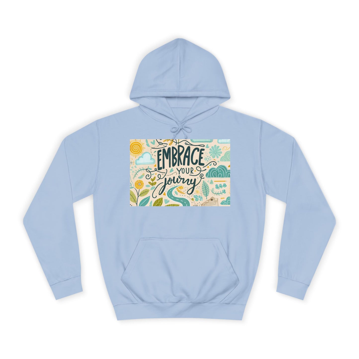 Embrace Your Journey Unisex College Hoodie - Inspirerende gemak