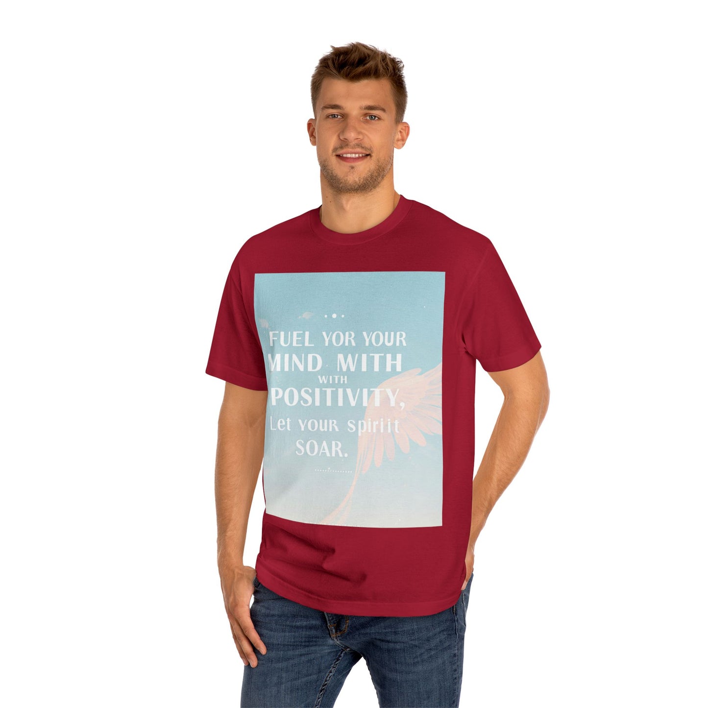 Front Print Design- "Fuel Your Mind With Positivity, Let Your Spirit Soar" T-Shirt