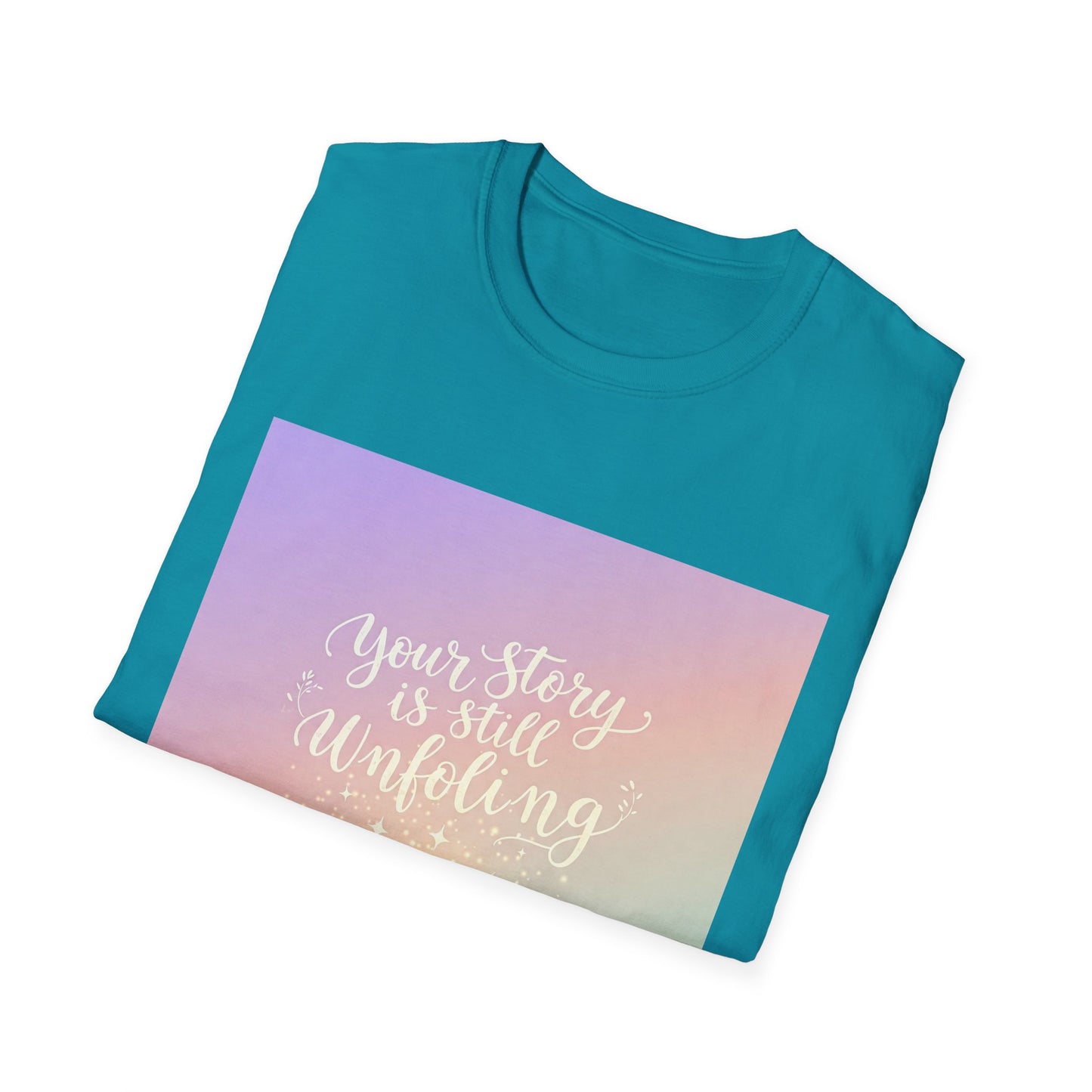 Your Story Is Still Unfolding T-Shirt | Inspirational Unisex Softstyle Tee