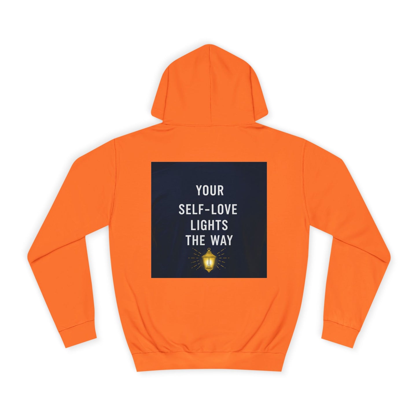 Back Print Design " Your Self-Love Lights The Way" Hoodie