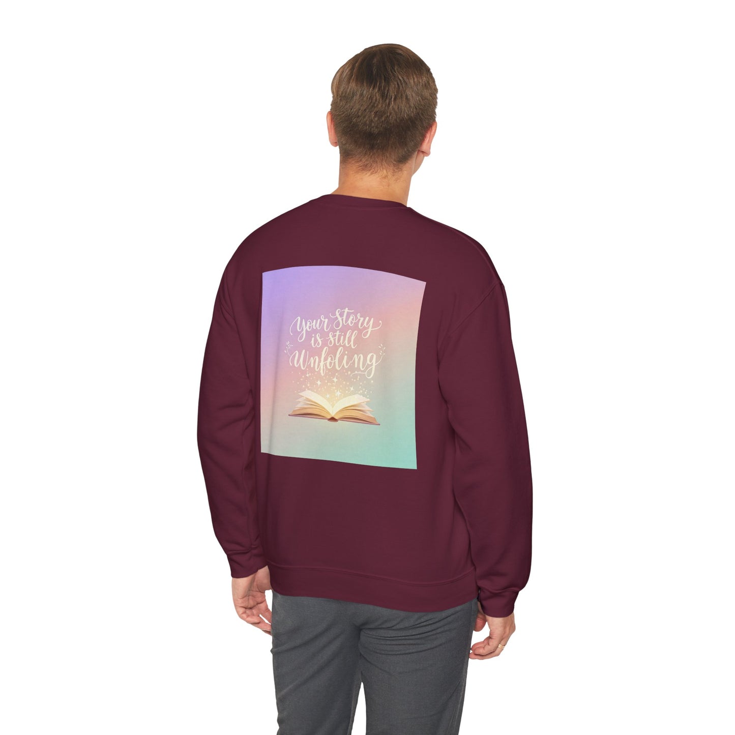 Back Print Design 'Your Story is Still Unfolding' Sweatshirt