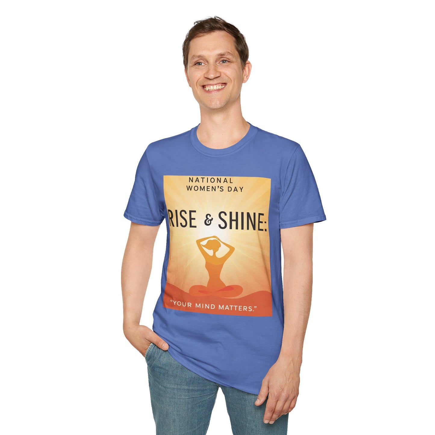 Empowering Women's Day T-Shirt - "Rise & Shine: Your Mind Matters"