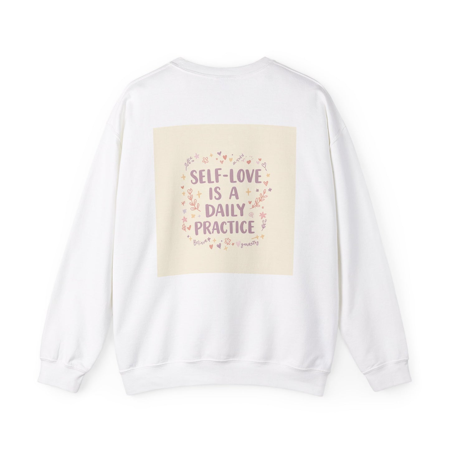 Back Print Design, Self-Love Is A  Daily Practice Sweatshirt