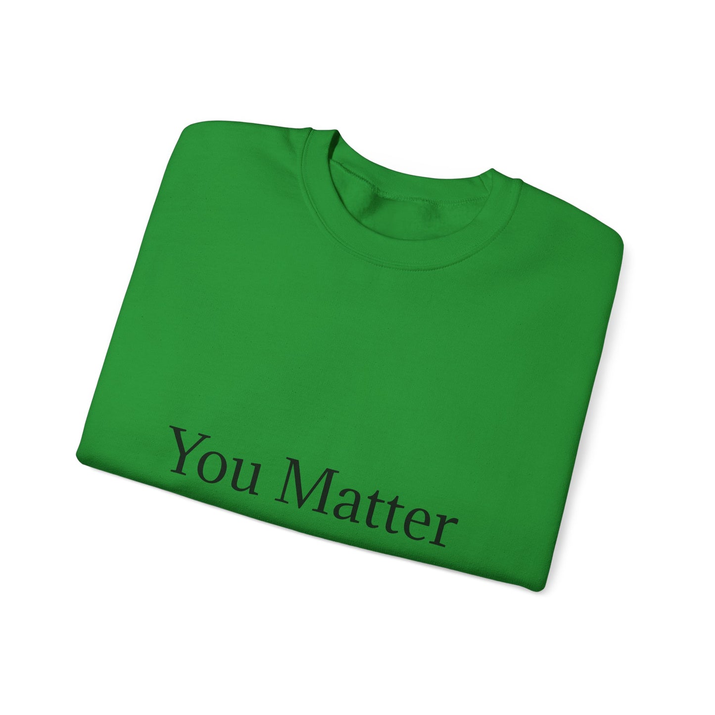 You Matter Unisex Heavy Blend™ Rondnek-trui - Gerieflike en inspirerende klere