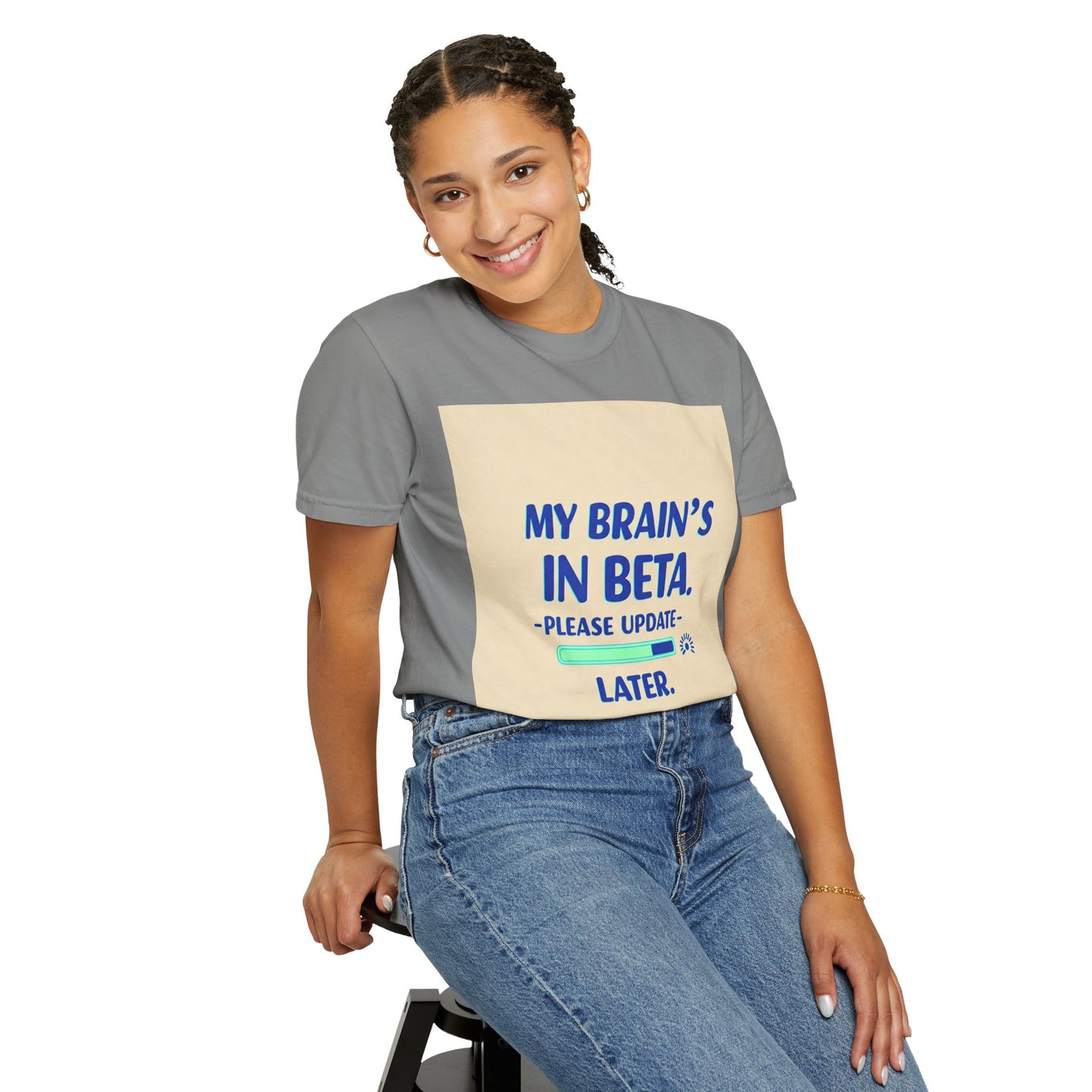 ရယ်စရာ Unisex T-Shirt - "My Brain's Beta ရှိ၊ ကျေးဇူးပြု၍ နောက်မှ အပ်ဒိတ်လုပ်ပါ" - နည်းပညာချစ်သူများအတွက် ဟာသလက်ဆောင်