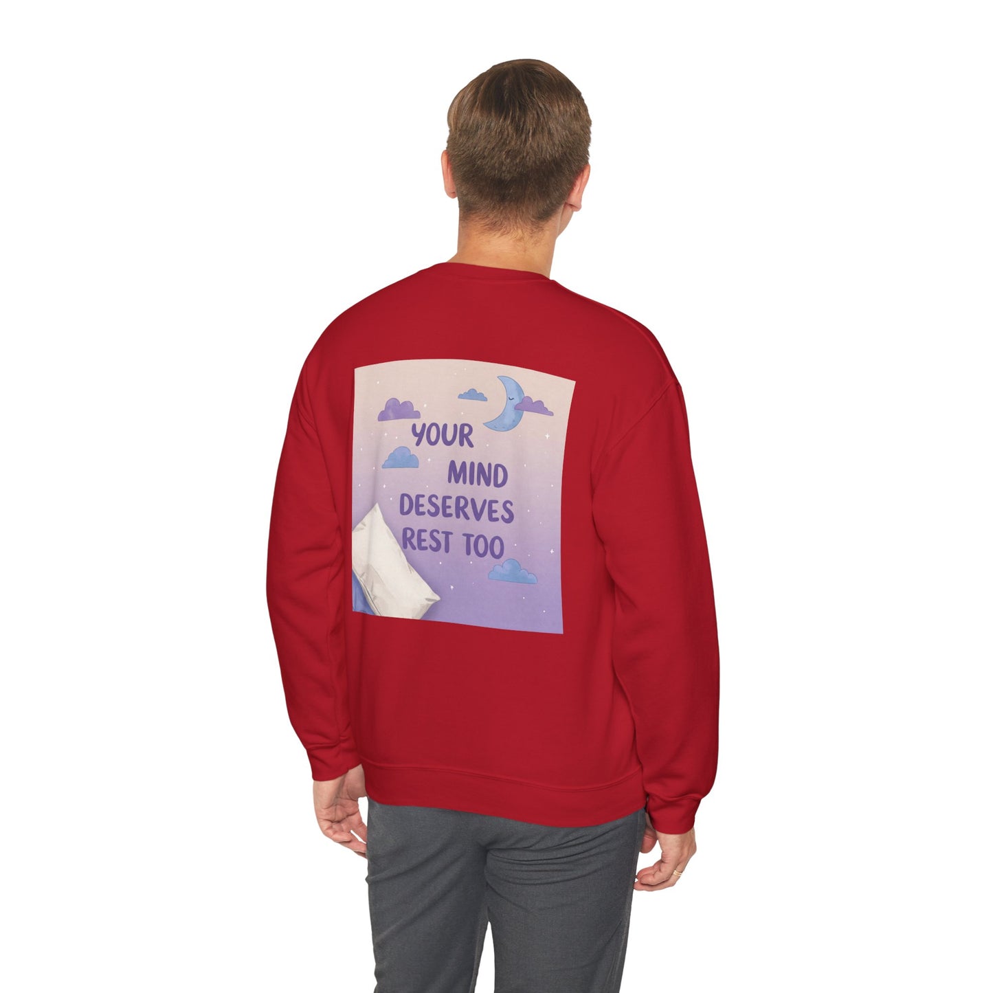 Back Print Design "Your Mind Deserves Rest Crewneck" Sweatshirt