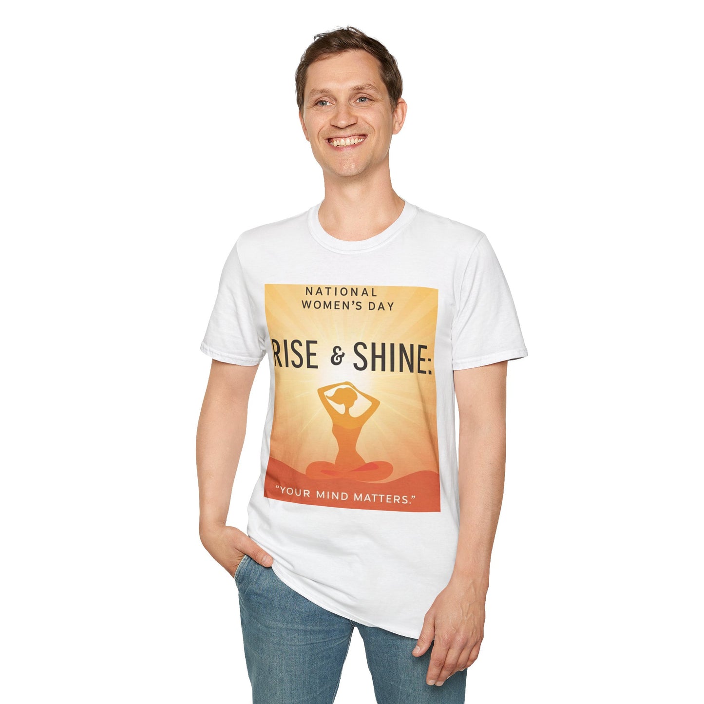 Empowering Women's Day T-Shirt - "Rise & Shine: Your Mind Matters"