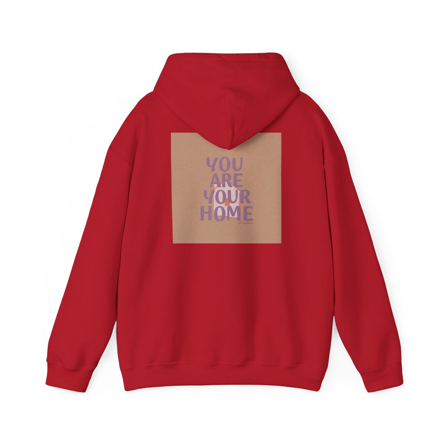 Back Print Design - 'You Are Your Home' Hoodie