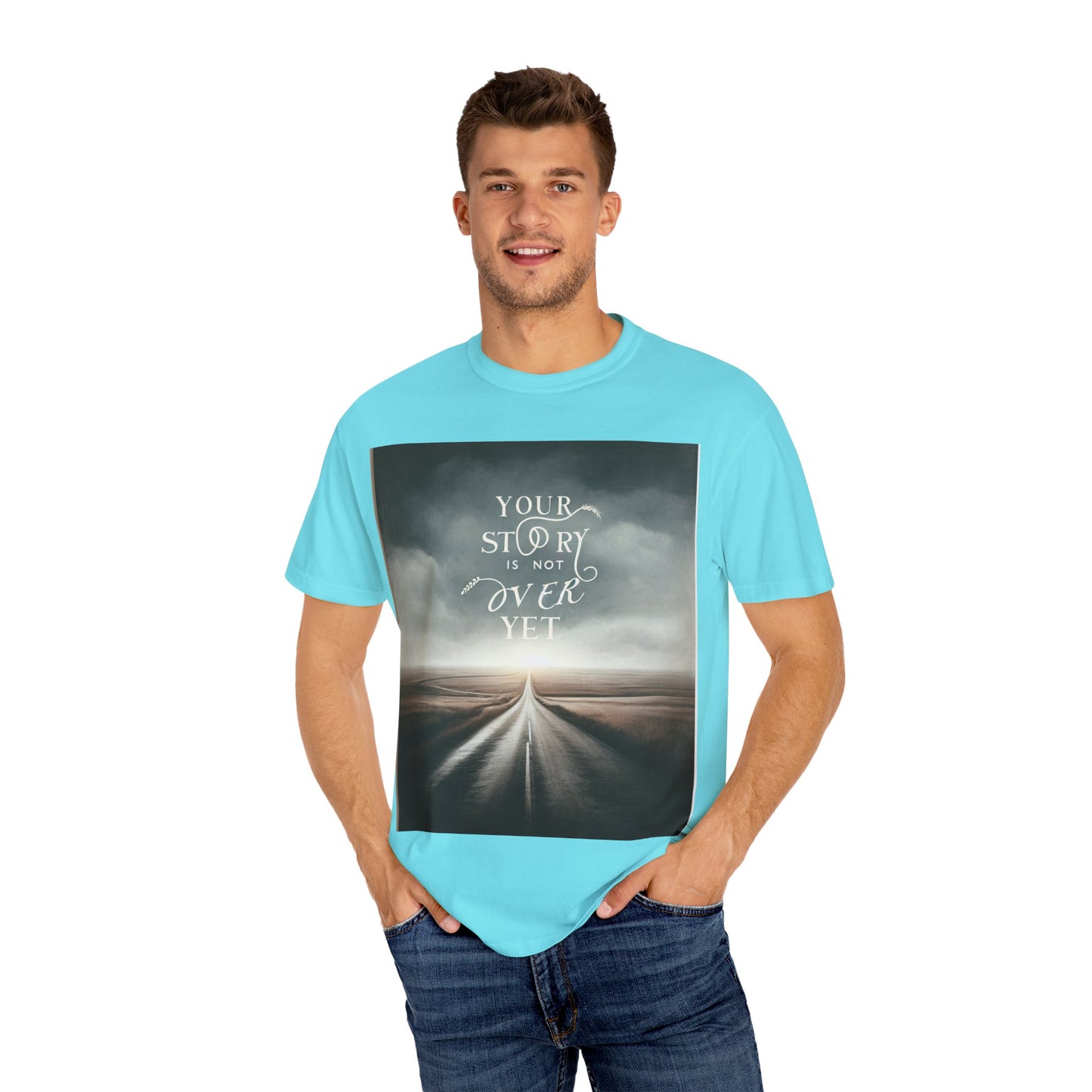 T-Shirt - 'Your Story is Not Over Yet'