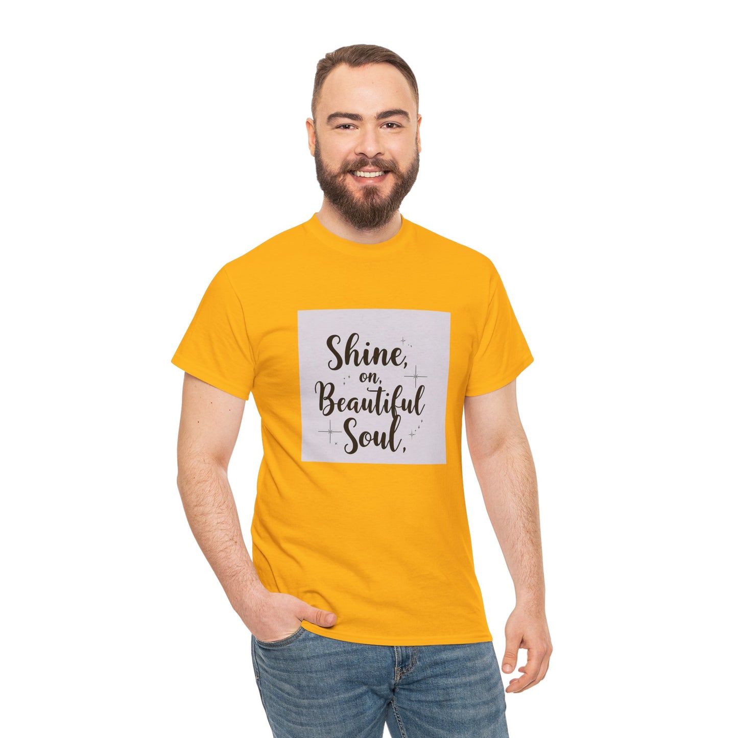 Front Print Design "Shine on Beautiful Soul" T-Shirt