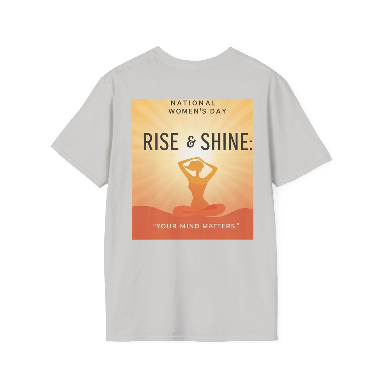 Empowering Women's Day T-Shirt - "Rise & Shine: Your Mind Matters"