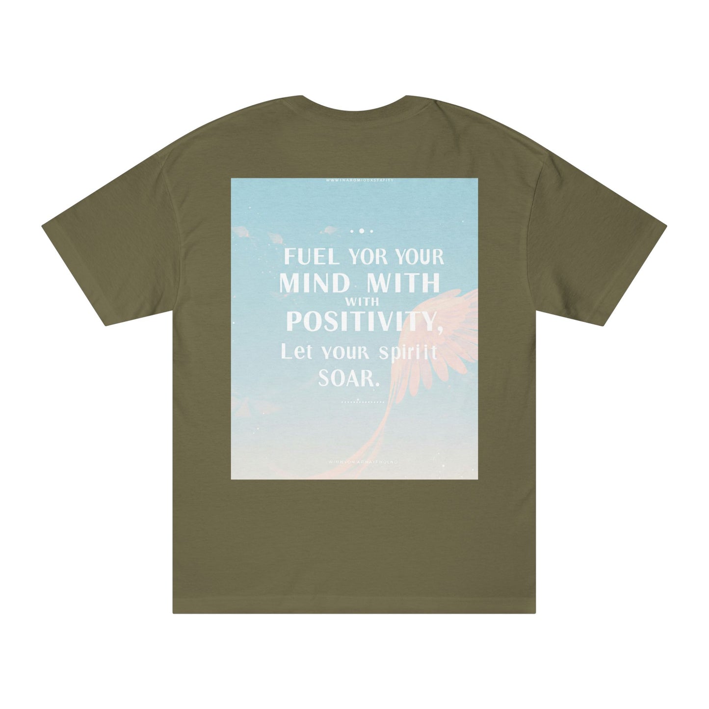 Front Print Design- "Fuel Your Mind With Positivity, Let Your Spirit Soar" T-Shirt