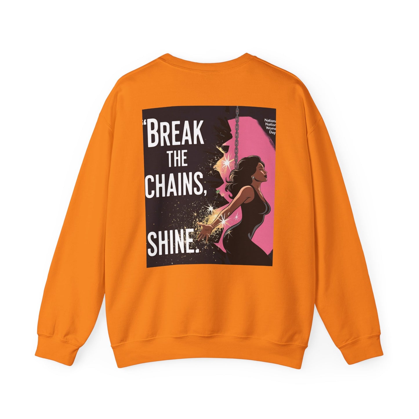 Empowering Feminist Sweatshirt - "Break the Chains, Shine"