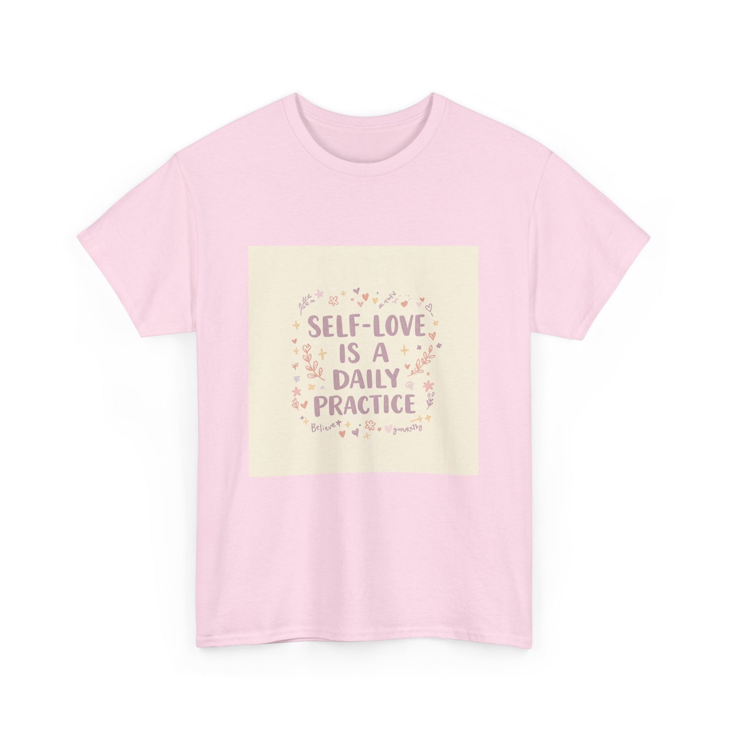 Self-Love is a Daily Practice Unisex Heavy Cotton Tee - Inspirational Graphic Tee