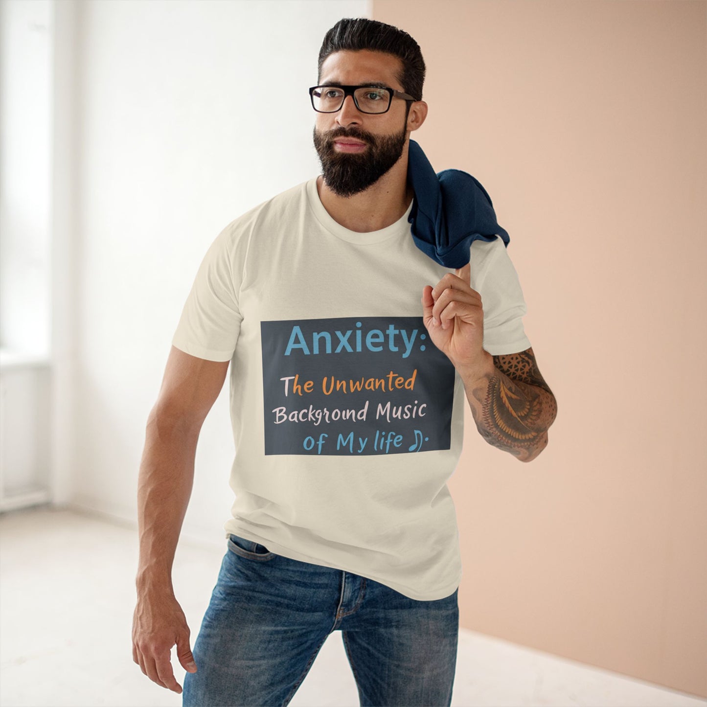 Front Print Design"Anxiety The Unwanted  Background Music Of My Life" T-Shirt