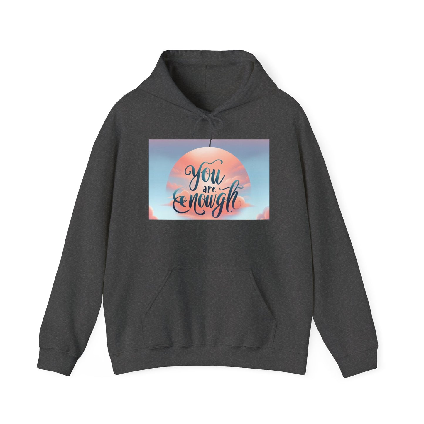 You are Enough Hoodie