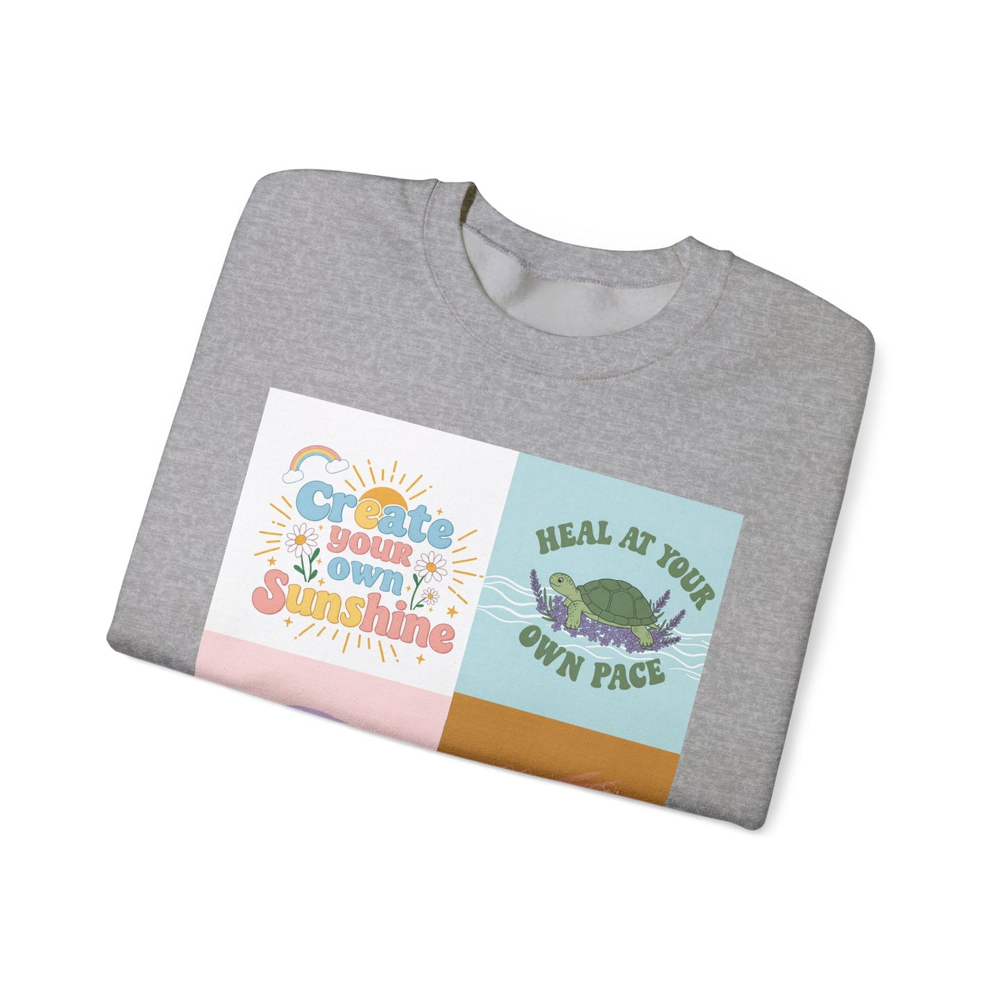 Inspirational Crewneck Sweatshirt - "Create Your Own Sunshine" & More