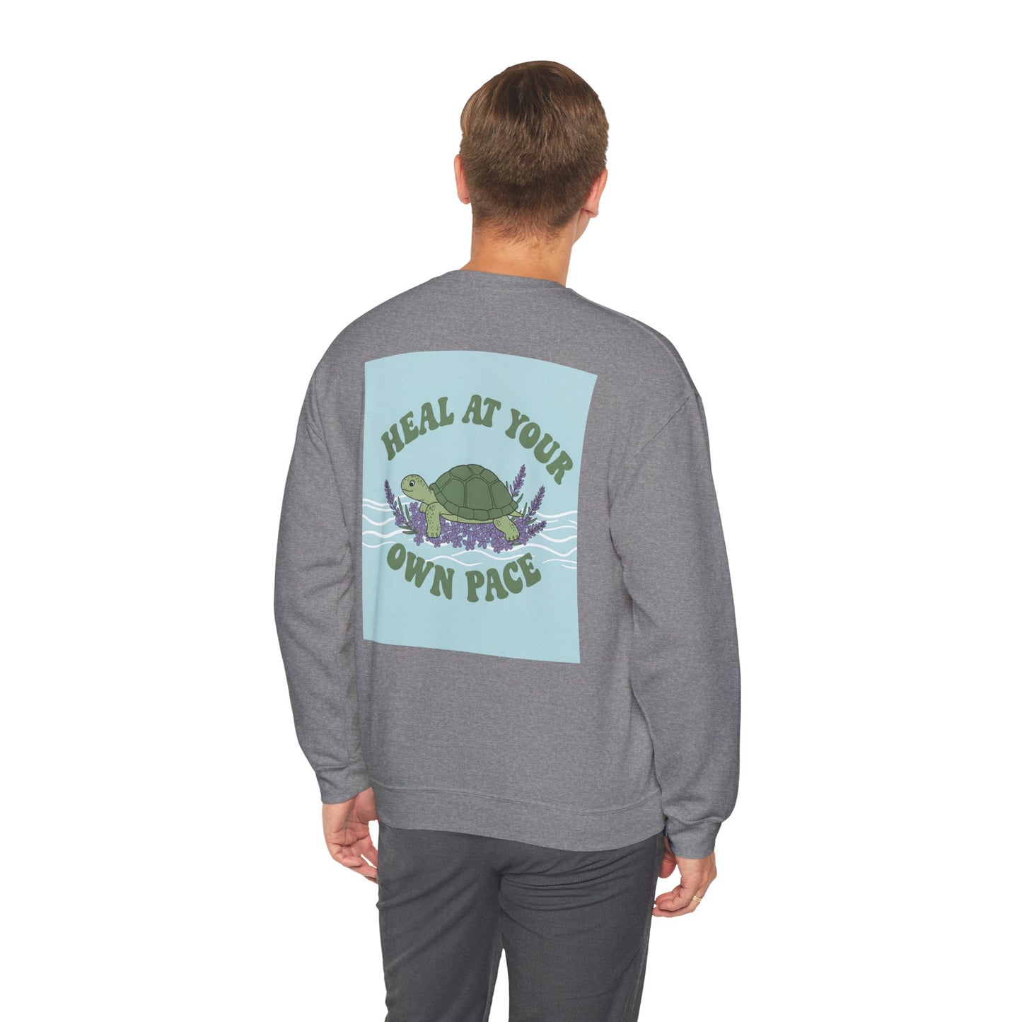 Back Print Design - 'Heal at Your Own Pace' Sweatshirt