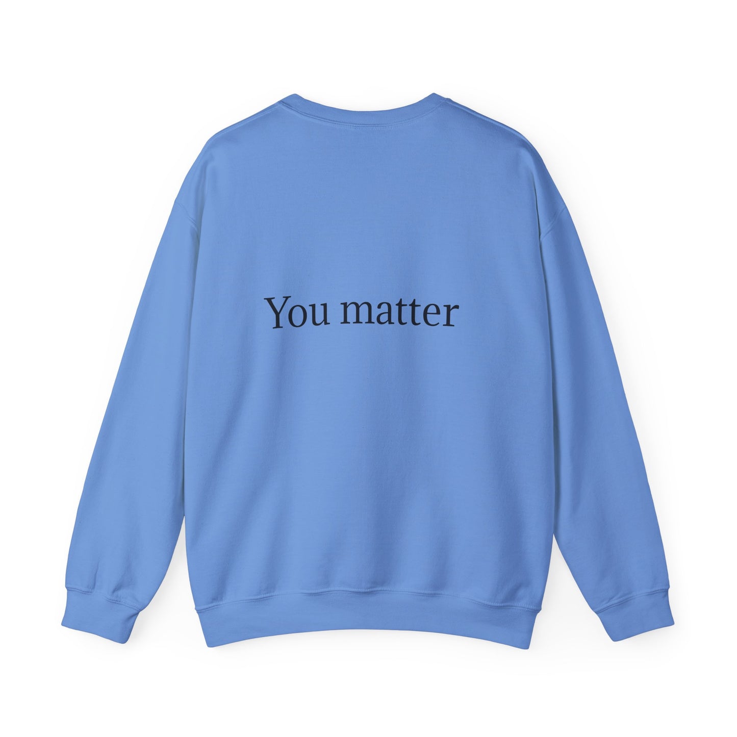 You Matter Unisex Heavy Blend™ Rondnek-trui - Gerieflike en inspirerende klere