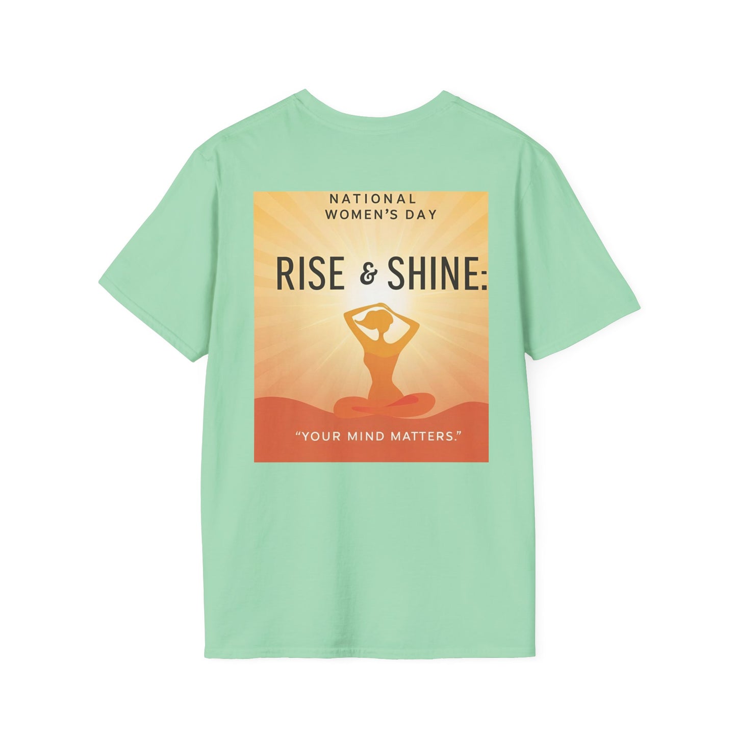 Empowering Women's Day T-Shirt - "Rise & Shine: Your Mind Matters"