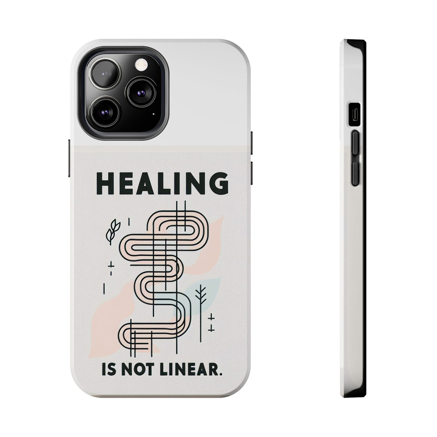 Healing Is Not Linear Tough Phone Case - Durable and Stylish Protection for Your Device