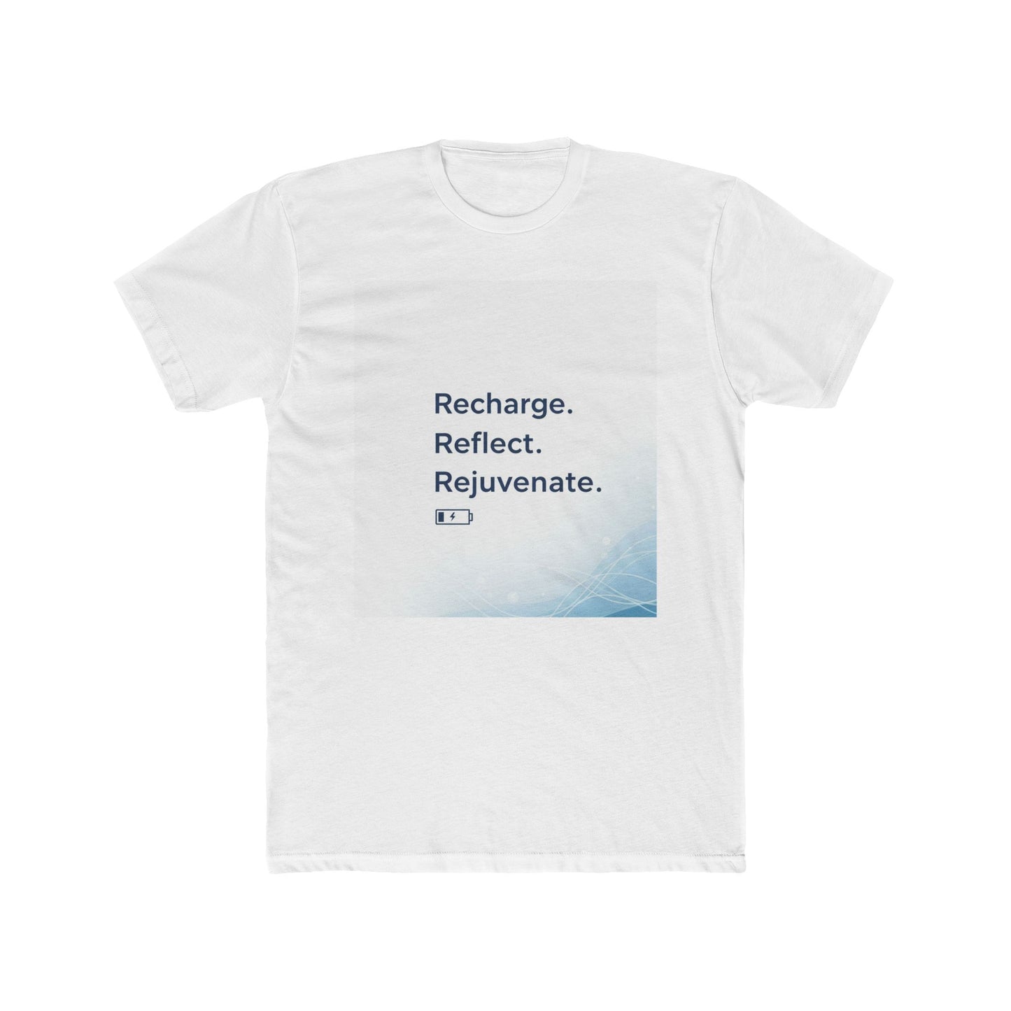 Front Print Design -"Recharge Reflect Rejuvenate "T-Shirt