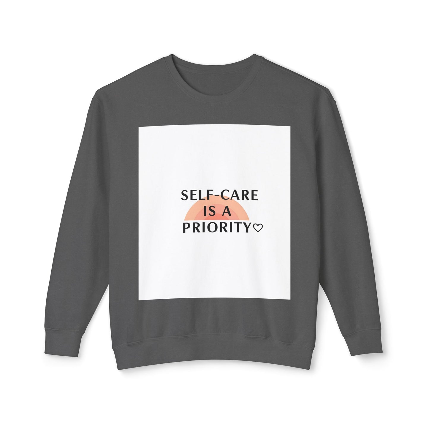 Self-Care Is a Priority Unisex Lightweight Sweatshirt