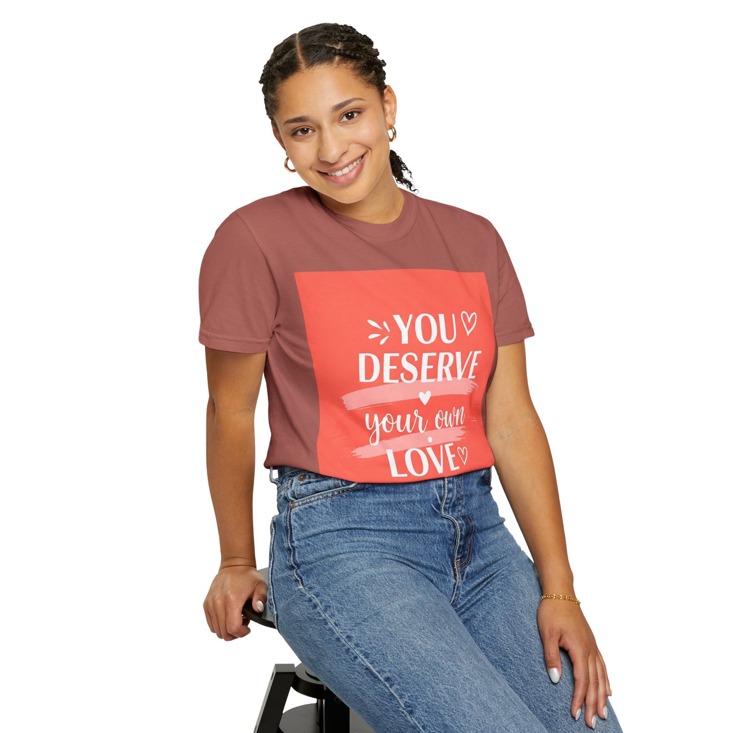 Front Print Design "You Deserve Your Own Love" T-Shirt