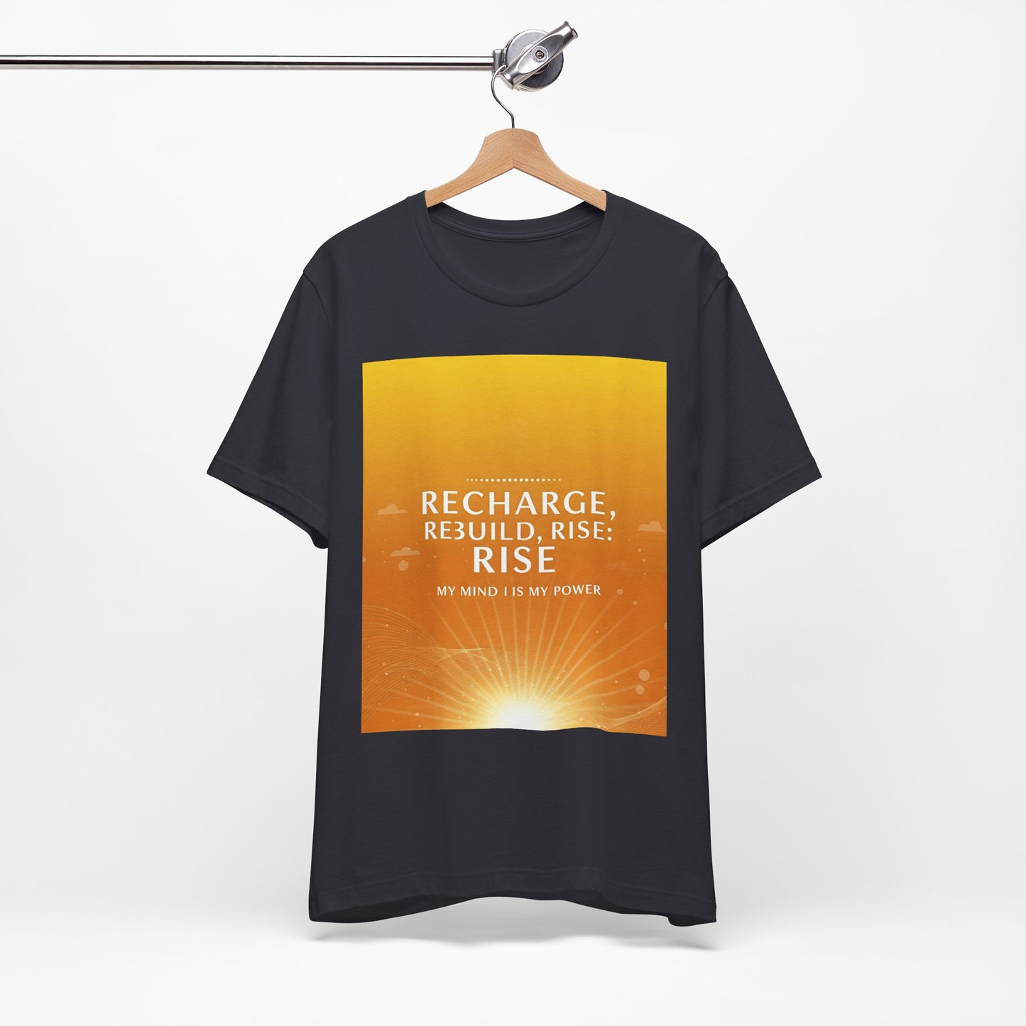 Front Print Design -" Recharge, Rebuild, Rise" T-Shirt