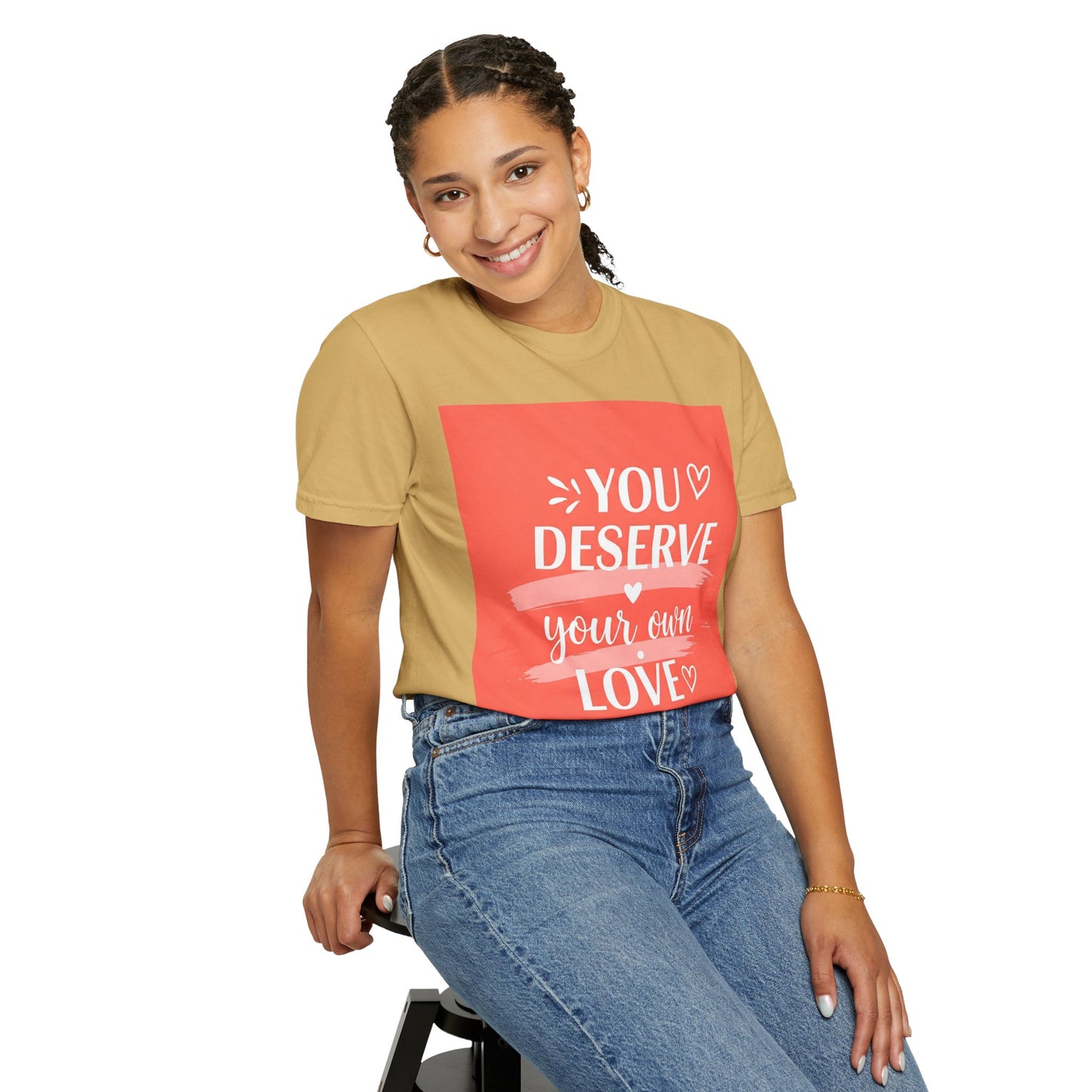 Front Print Design "You Deserve Your Own Love" T-Shirt