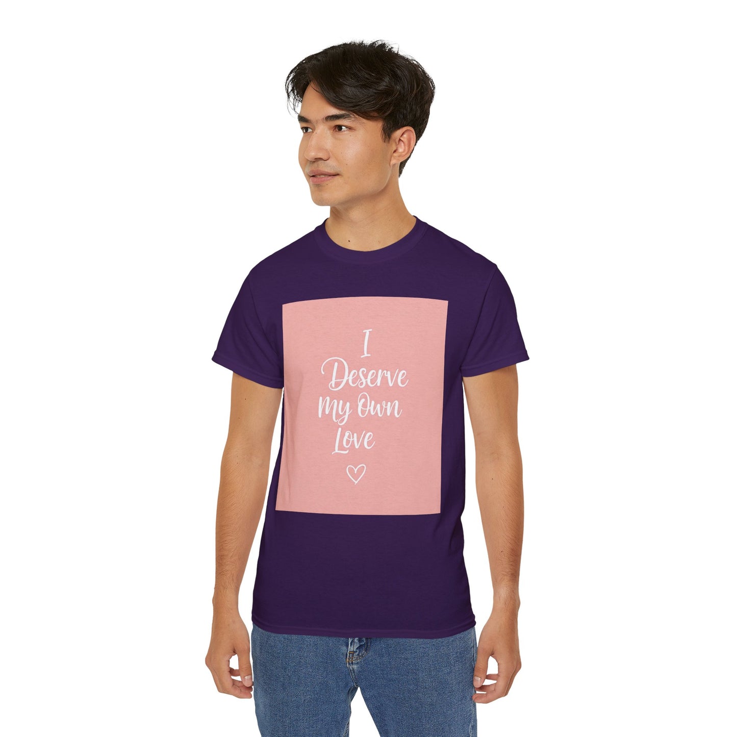 I Deserve My Own Love Unisex Ultra Cotton Tee - Self-Love Inspirational Hemp