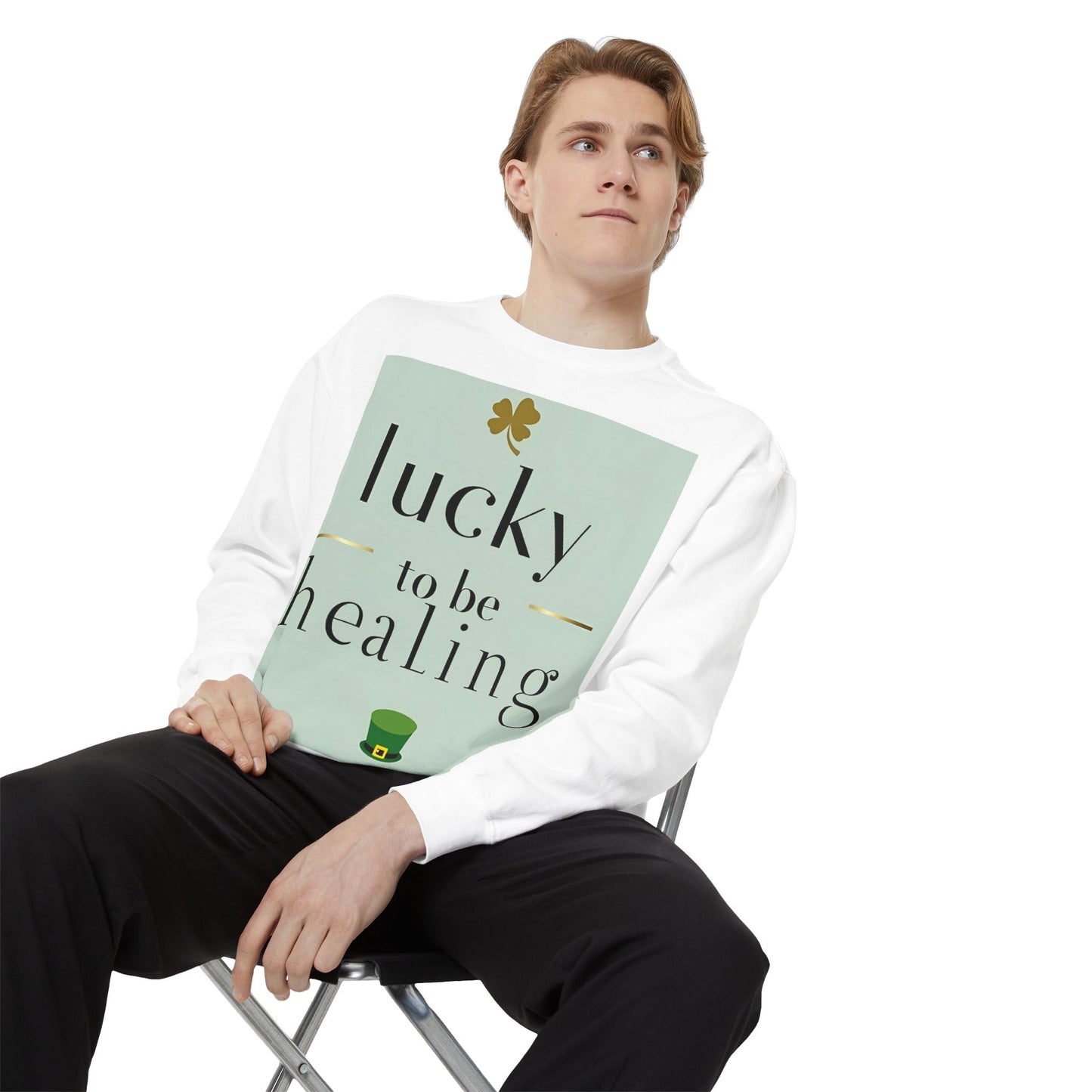 Front Print Design -"Lucky to Be Healing" Sweatshirt