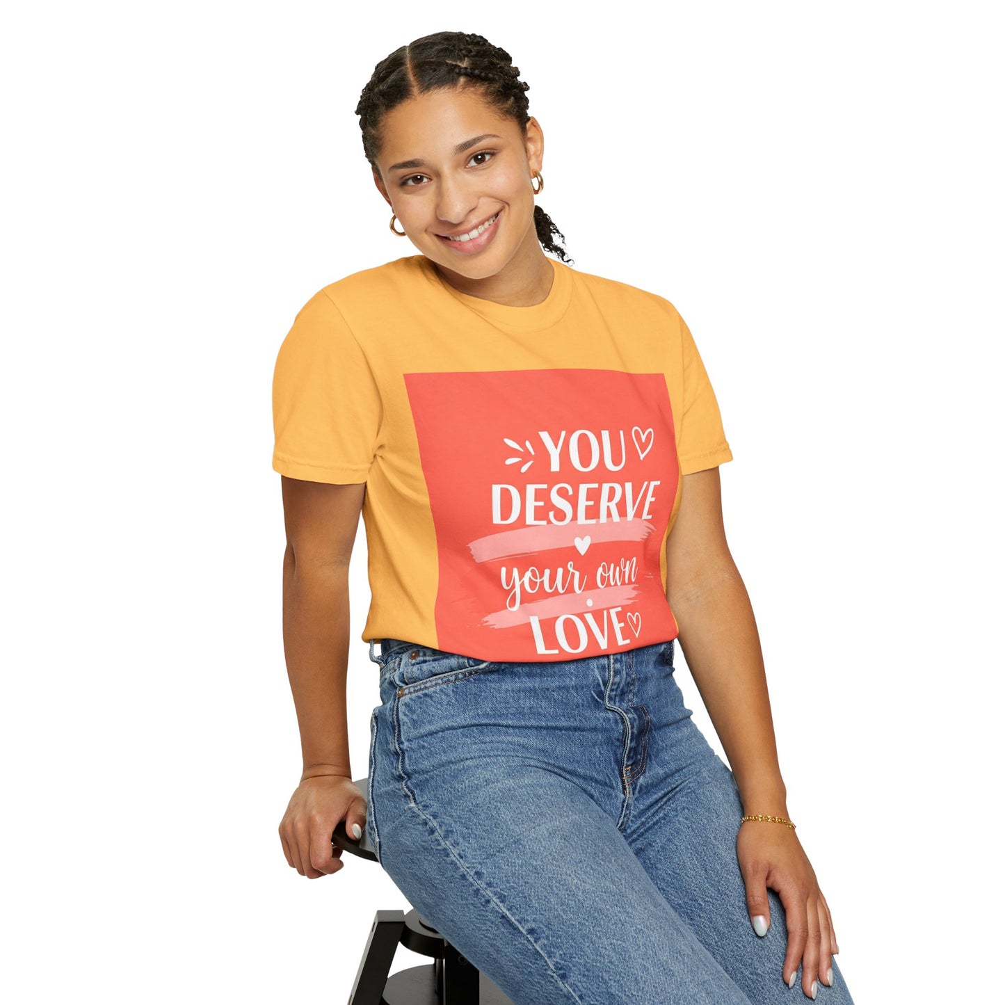 Front Print Design "You Deserve Your Own Love" T-Shirt