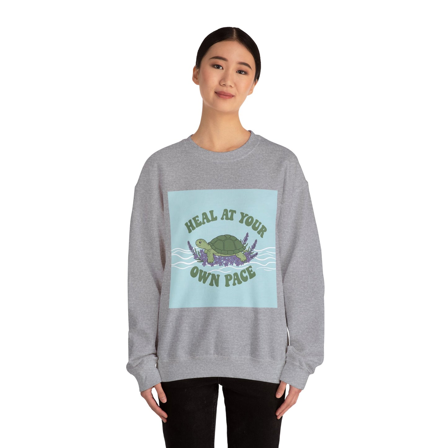 Heal at Your Own Pace Sweatshirt - Unisex Heavy Blend™ Crewneck