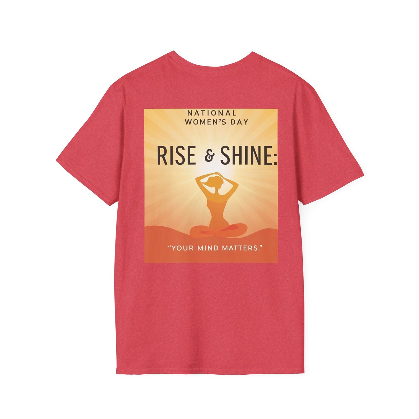 Empowering Women's Day T-Shirt - "Rise & Shine: Your Mind Matters"